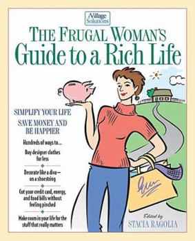 Paperback The Frugal Woman's Guide to a Rich Life Book