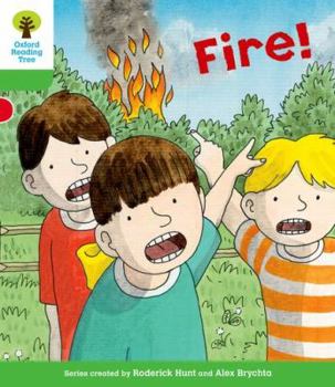 Paperback Oxford Reading Tree: Level 2: Decode and Develop: Fire! Book