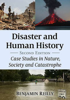 Paperback Disaster and Human History: Case Studies in Nature, Society and Catastrophe, 2D Ed. Book