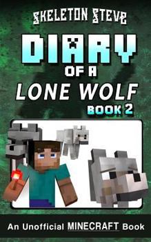 Diary of a Lone Wolf, Book 2 - Book #2 of the Diary of a Lone Wolf