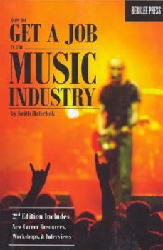 Paperback How to Get a Job in the Music Industry, Second Edition Book