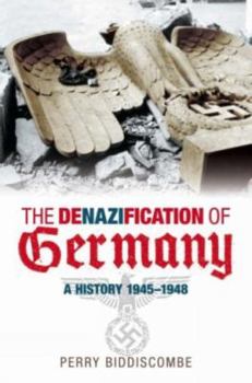 Paperback The Denazification of Germany 1945-48 Book