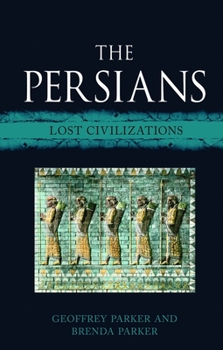 Hardcover The Persians: Lost Civilizations Book