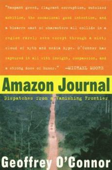 Paperback Amazon Journal: Dispatches from a Vanishing Frontier Book