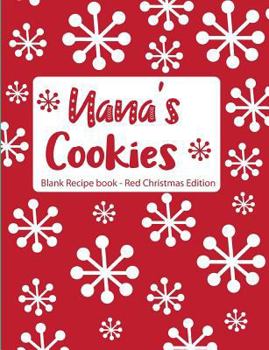Paperback Nana's Cookies Blank Recipe Book Red Christmas Edition Book