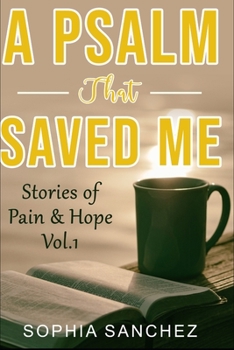 Paperback A Psalm That Saved Me: Stories of Pain & Hope Book