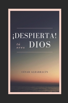 Paperback ¡Despierta! Tú eres Dios [Spanish] Book