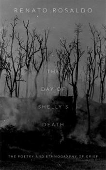 Paperback The Day of Shelly's Death: The Poetry and Ethnography of Grief Book