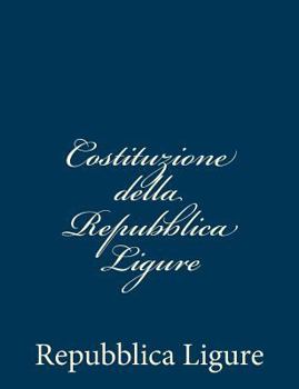Paperback Costituzione della Repubblica Ligure [Italian] Book