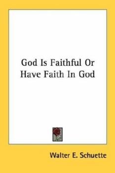 Paperback God Is Faithful Or Have Faith In God Book