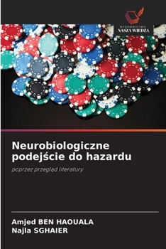 Paperback Neurobiologiczne podejście do hazardu [Polish] Book