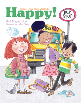 Hardcover Happy!: A Choose Your Own Attitude Book