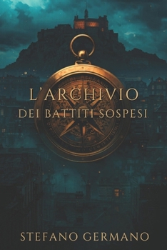 L'archivio dei battiti sospesi (Italian Edition)