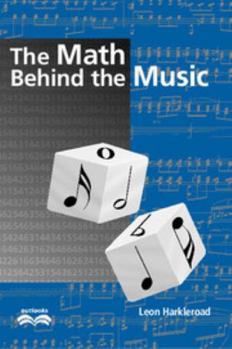 Paperback The Math Behind the Music [With CDROM] Book