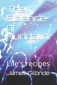 Paperback The Science of Kundalini: Life's recipes Book