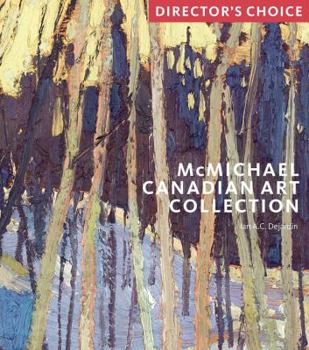 Paperback McMichael Canadian Art Collection: Director's Choi: Director's Choice Book