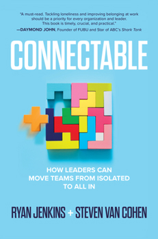 Hardcover Connectable: How Leaders Can Move Teams from Isolated to All in Book