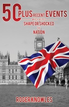 Paperback 50 Plus Recent Events which Helped Shape or Shocked the Nation Book