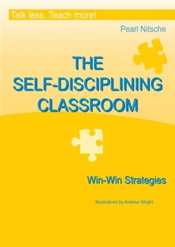 Paperback THE SELF-DISCIPLINING CLASSROOM - Win-Win Strategies Book