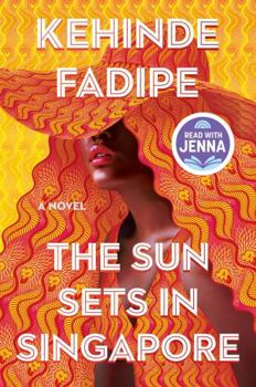 Hardcover The Sun Sets in Singapore: A Today Show Read with Jenna Book Club Pick Book