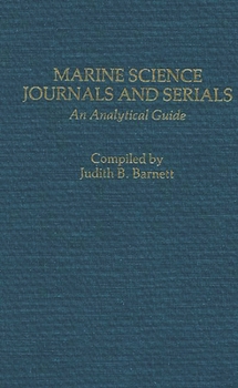 Hardcover Marine Science Journals and Serials: An Analytical Guide Book