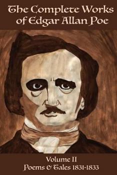 The Complete Works of Edgar Allan Poe. (Volume Two) Tales