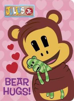 Board book Bear Hugs! (Julius Jr.) Book