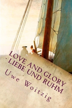 Paperback Love and Glory - Liebe und Ruhm [German] Book