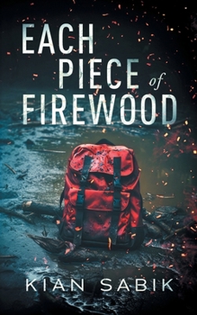 Paperback Each Piece of Firewood Book