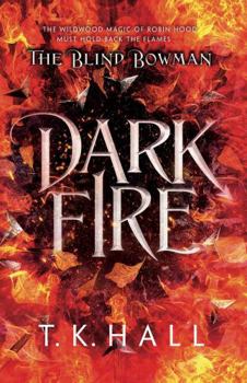 Paperback The Blind Bowman: Dark Fire Book