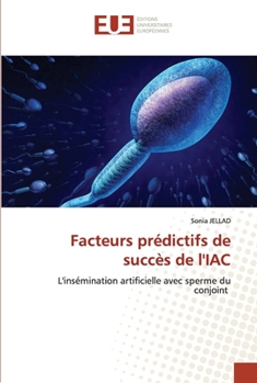 Paperback Facteurs prédictifs de succès de l'IAC [French] Book