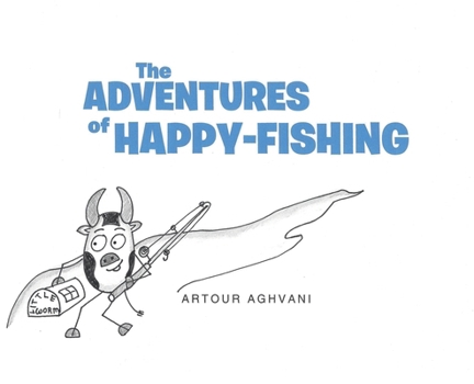 Hardcover The Adventures of Happy Fishing Book