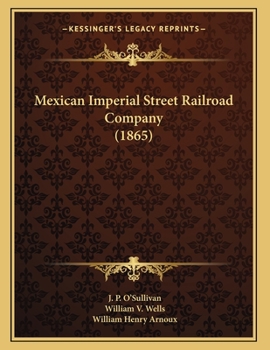 Paperback Mexican Imperial Street Railroad Company (1865) Book