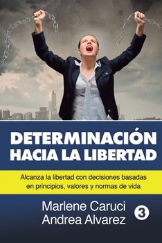 Paperback Determinación hacia la Libertad [Spanish] Book
