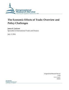 Paperback The Economic Effects of Trade: Overview and Policy Changes Book