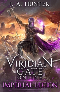 Paperback Viridian Gate Online: Imperial Legion: A litRPG Adventure Book