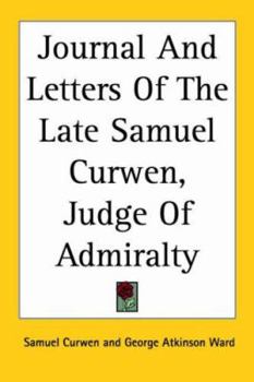 Paperback Journal And Letters Of The Late Samuel Curwen, Judge Of Admiralty Book