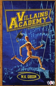 Villains Academy (The Shadow Master Saga) - Book #6 of the Shadow Master