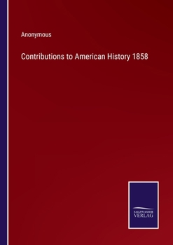 Paperback Contributions to American History 1858 Book