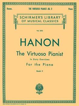 Paperback Virtuoso Pianist in 60 Exercises - Book 2: Schirmer Library of Classics Volume 1072 Piano Technique Book