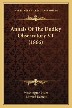 Paperback Annals Of The Dudley Observatory V1 (1866) Book