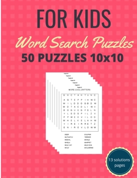 For Kids Word Search Puzzles 50 Puzzles 10x10: Brain Games;Word Searches for Kids, Teens, and More!