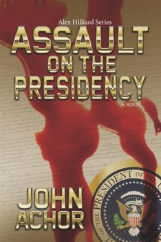 Paperback Assault on the Presidency Book