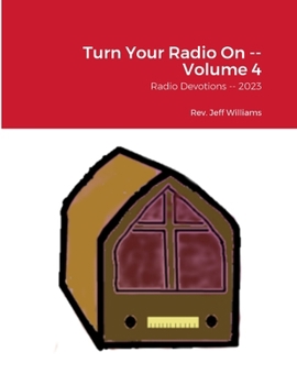 Paperback Turn Your Radio On -- Volume 4: Radio Devotions -- 2023 Book