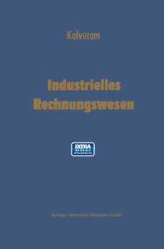 Paperback Industrielles Rechnungswesen: Doppelte Buchhaltung Und Kontenrahmen -- Betriebsabrechnung -- Kostenrechnung [German] Book