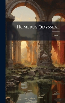 Homerus Odyssea... (Latin Edition)