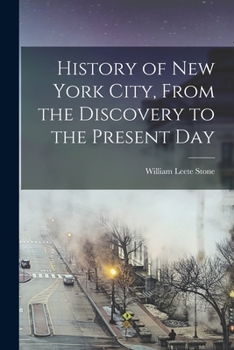 Paperback History of New York City, From the Discovery to the Present Day Book