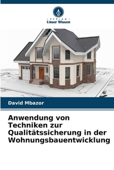 Paperback Anwendung von Techniken zur Qualitätssicherung in der Wohnungsbauentwicklung [German] Book