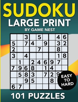 Paperback Sudoku Large Print 101 Puzzles Easy to Hard: One Puzzle Per Page - Easy, Medium, and Hard Large Print Puzzle Book For Adults [Large Print] Book