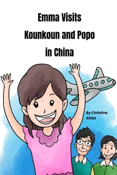 Paperback Emma Visits Kounkoun and Popo in China Book